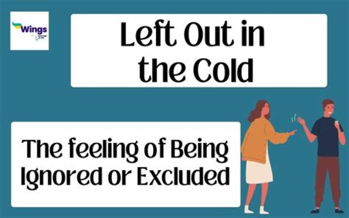 Left Out In The Cold